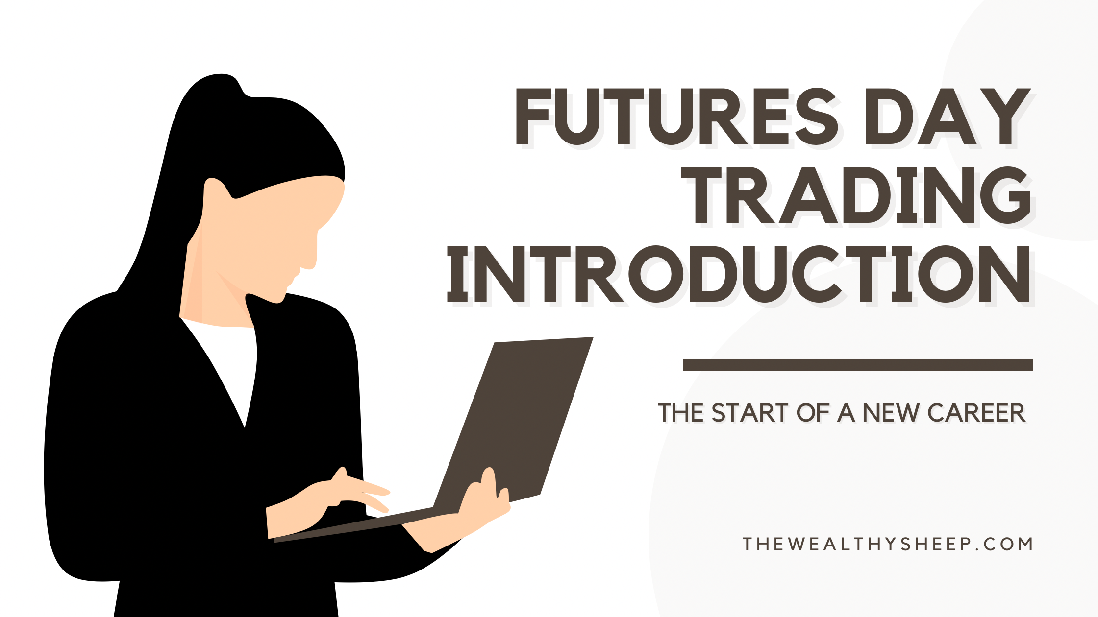 Futures Day Trading Introduction